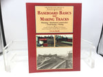 Baseboard Basics and Making Tracks Book - Trevor Booth